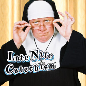 Nun with composite of Late Nite Catechism logo