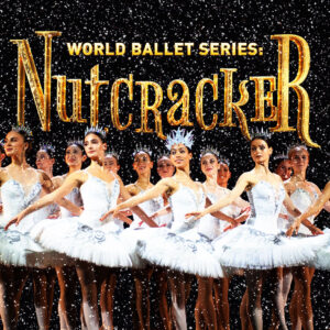 Dancers in white tutus in front of a star field with World Ballet Series Nutcracker text.