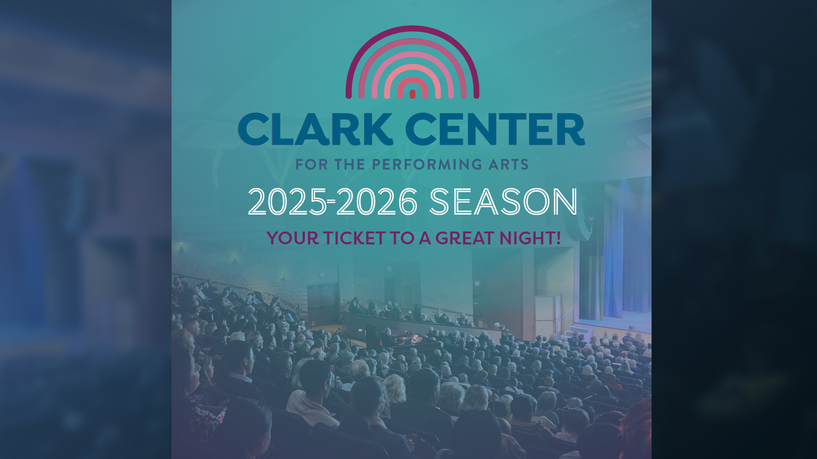 Clark Center 2025-2026 Season
