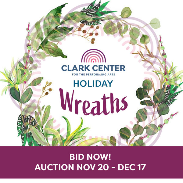 Clark Center Holiday Wreath Auction - Bid Now Nov 20 - Dec 17