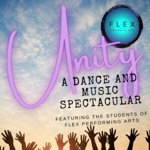 FLEX Unity: A Dance and Music Spectacular