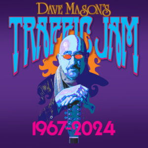 Dave Mason's Traffic Jam | 1967-2024