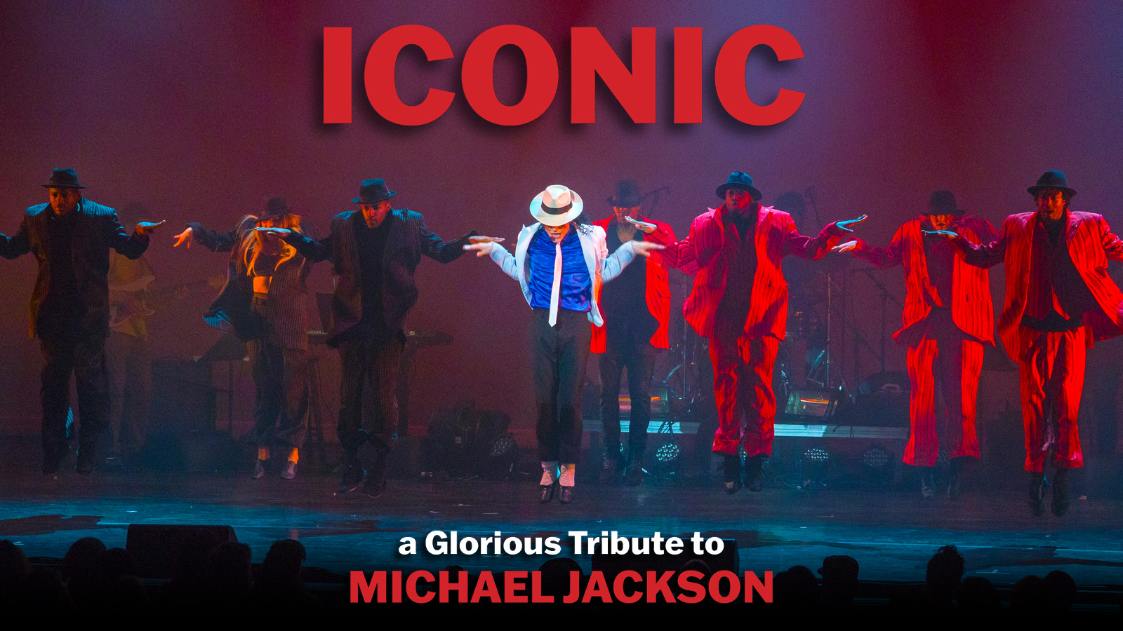 ICONIC: A Glorious Tribute to MICHAEL JACKSON composite with dancers performing on stage