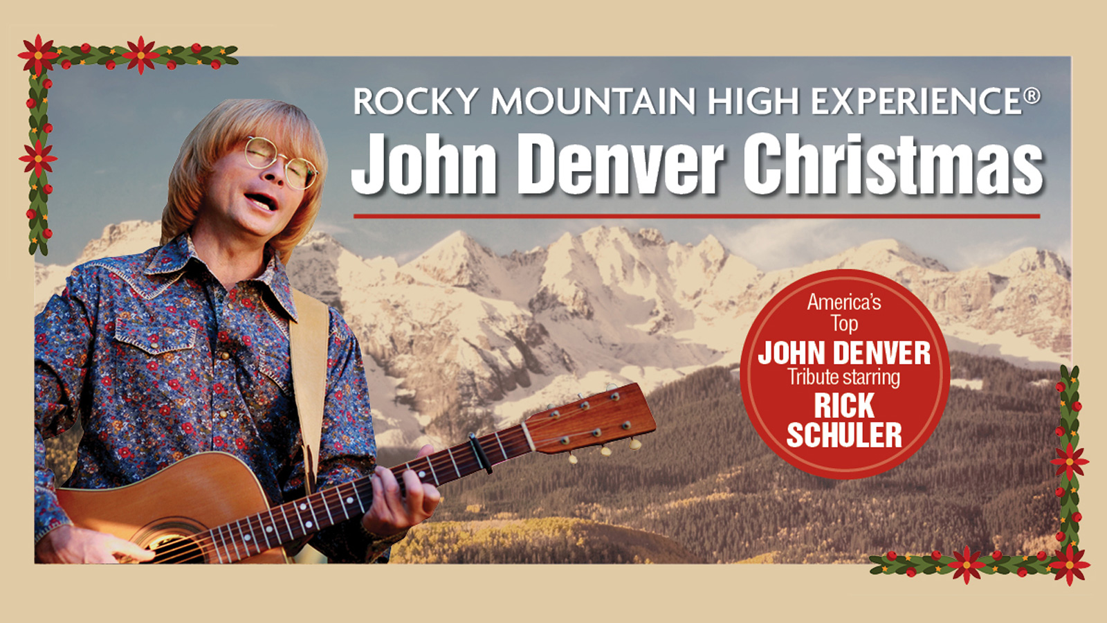 Rocky Mountain High Experience: John Denver Christmas Starring Rick Schuler composite with Rick Schuler in front of Rocky Mountains