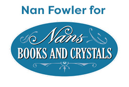 Nan Fowler for Nans Books and Crystals