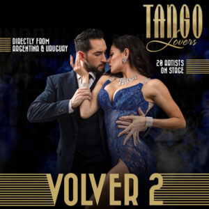 Composite of Tango Lovers: Volver 2 with two tango dancers