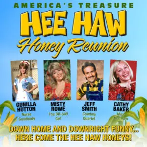 America's Treasure - HEE HAW Honey Reunion with Gunilla Hutton, Misty Rowe, Jeff Smith, and Cathy Baker.