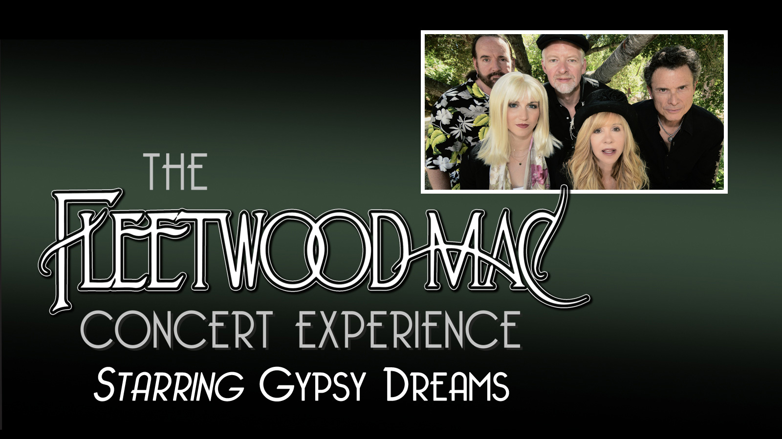 The Fleetwood Mac Concert Experience Starring Gypsy Dreams