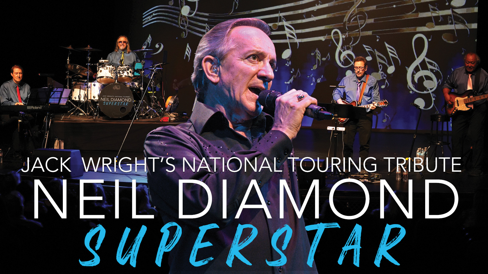 Jack Wright's National Touring Tribute: Neil Diamond Superstar