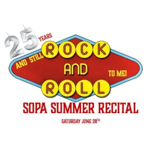 25 Years and Still Rock and Roll To Me: SOPA Summer Recital