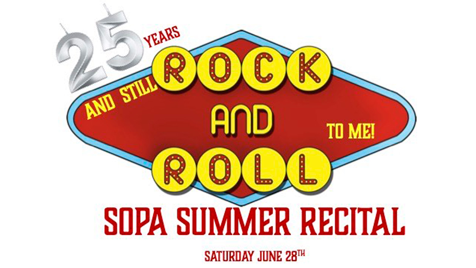 25 Years and Still Rock and Roll To Me: SOPA Summer Recital