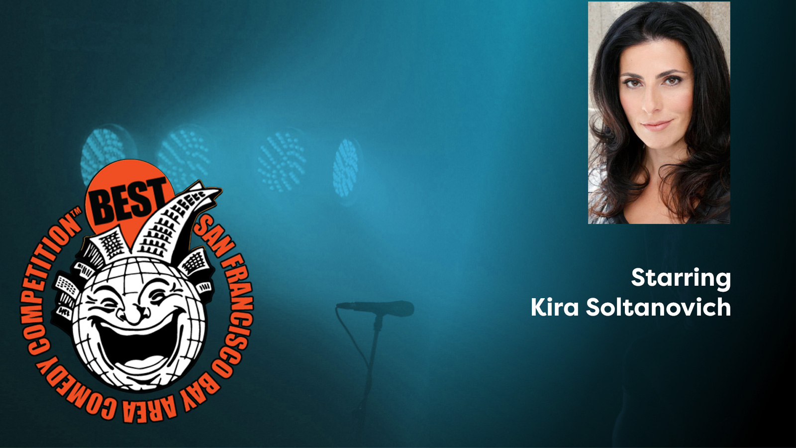Best of San Francisco Comedy Competition featuring Kira Soltanovich