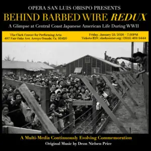 Opera San Luis Obispo Presents Behind Barbed Wire Redux