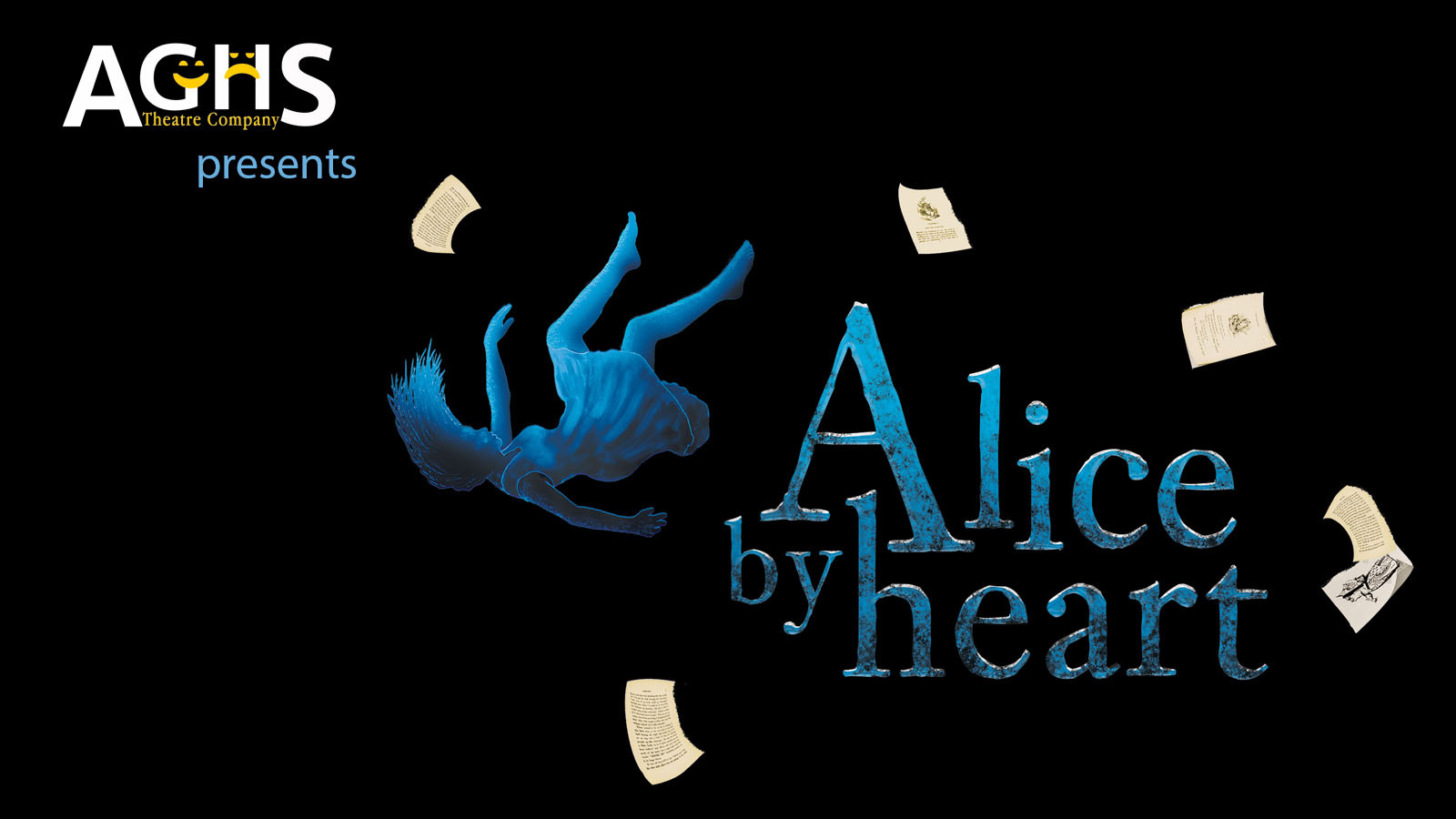 AGHS Theatre Company - Alice by Heart with image of girl swirling amongst book pages