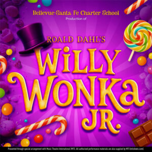 Bellevue-Santa Fe Charter School Production of Roald Dahl's Willy Wonka Jr.