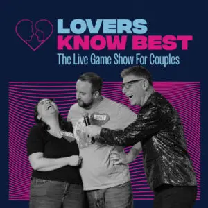 Lovers Know Best: The Live Game Show for Couples