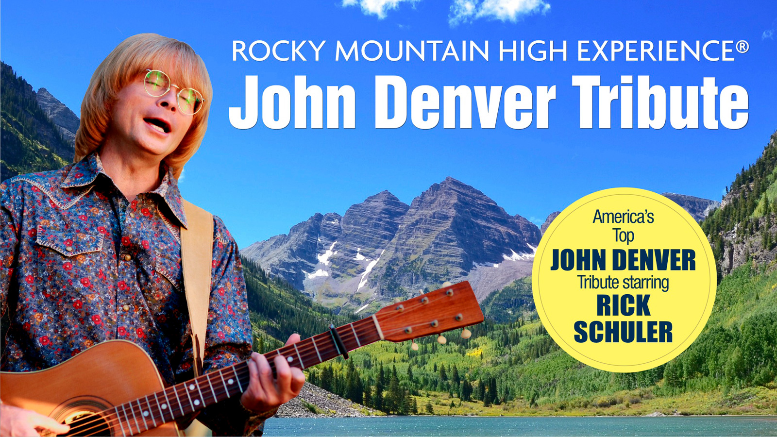 Rocky Mountain High Experience: John Denver Tribute Starring Rick Schuler