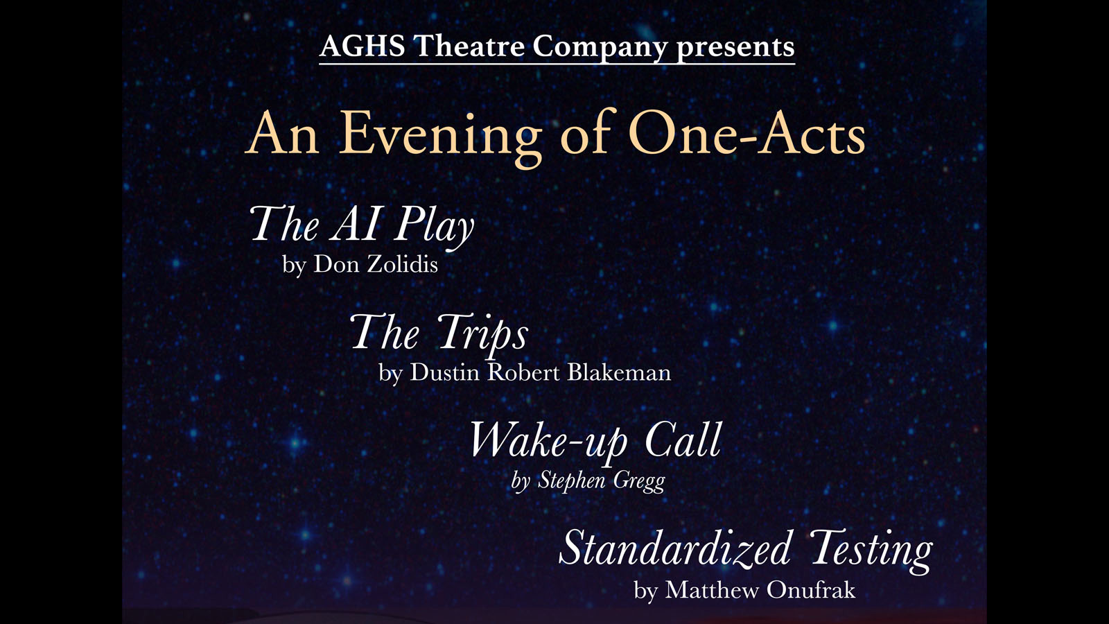 AGHS Theatre Company presents An Evening of One Acts: The AI Play, The Trips, Wake-Up Call and Standardized Testing