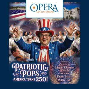 Opera SLO - Patriotic Pops - America Turns 250!