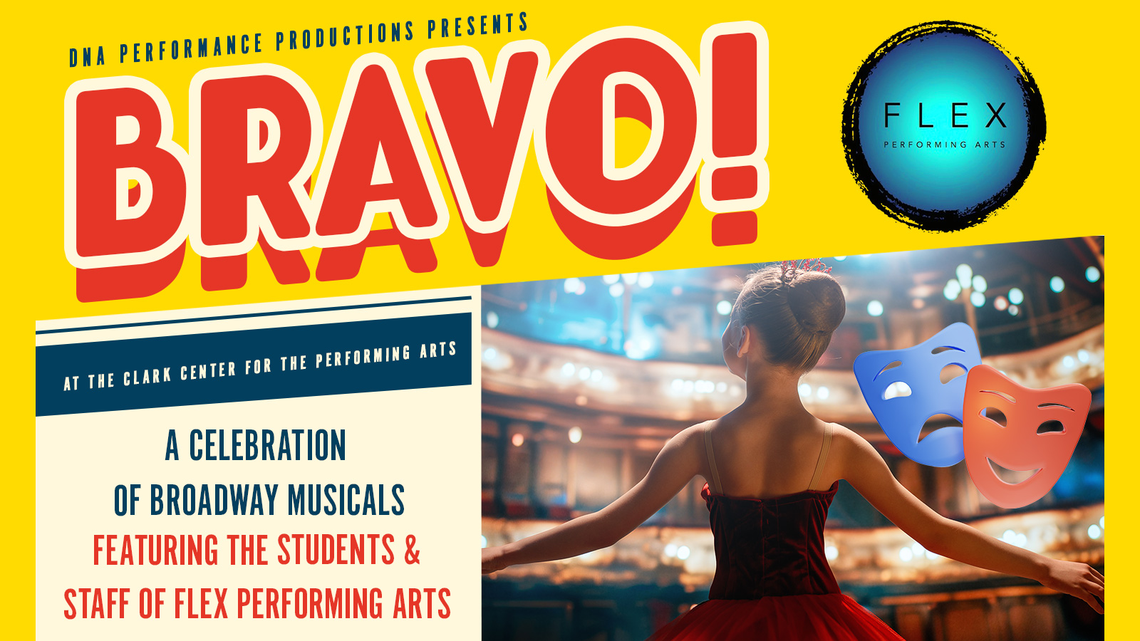 DNA Performance Productions Presents BRAVO! A Celebration of Broadway Musicals Featuring the Students & Staff of Flex Performing Arts composite image with young dancer on stage