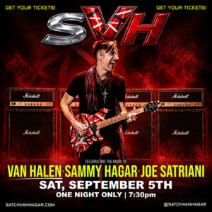 SVH The Music of Van Halen, Sammy Hagar, Joe Satriani - Sept 5